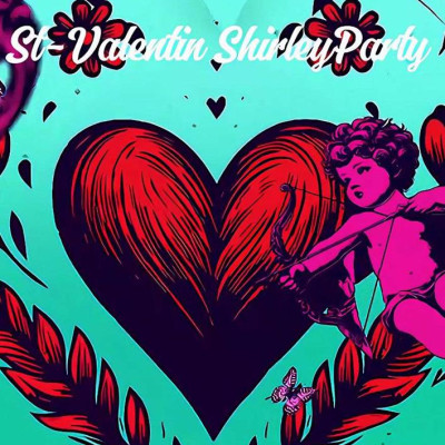St-Valentin (ShirleyParty Style)